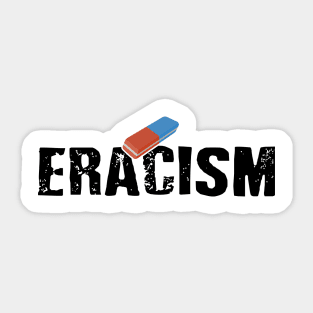 ERACISM Sticker